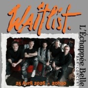 Concert: Waitlist @ Echappée Belle Grilly